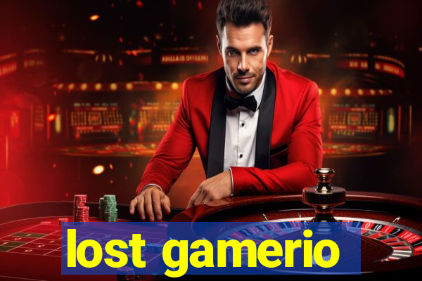 lost gamerio